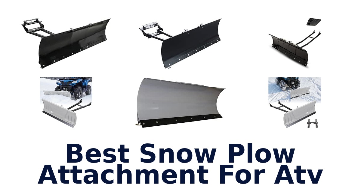 Best Snow Plow Attachment For Atv