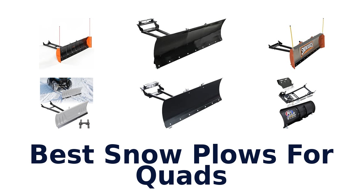 Best Snow Plows For Quads