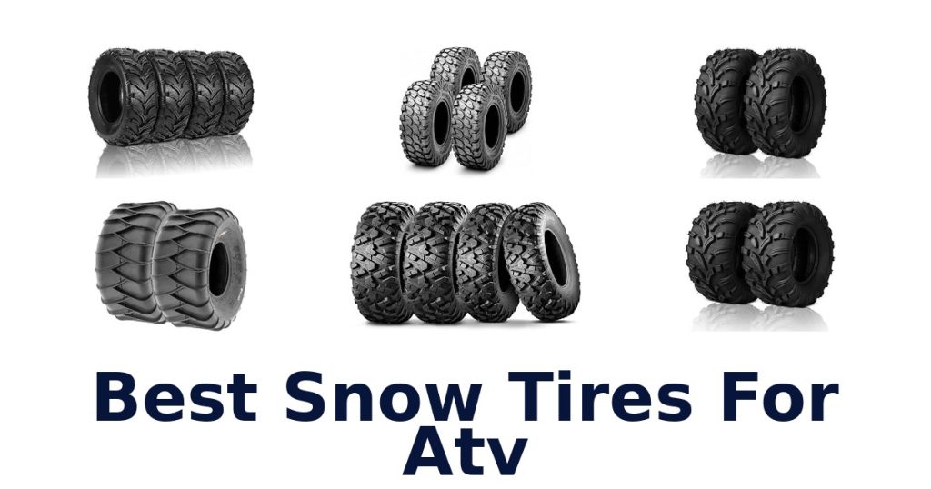 Best Snow Tires For Atv