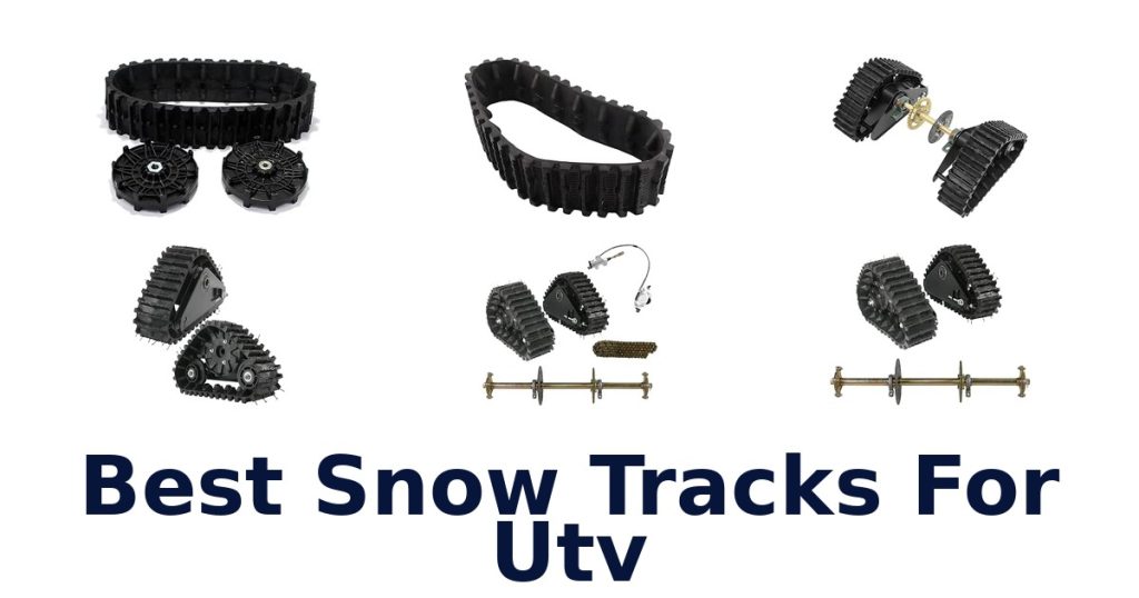 Best Snow Tracks For Utv