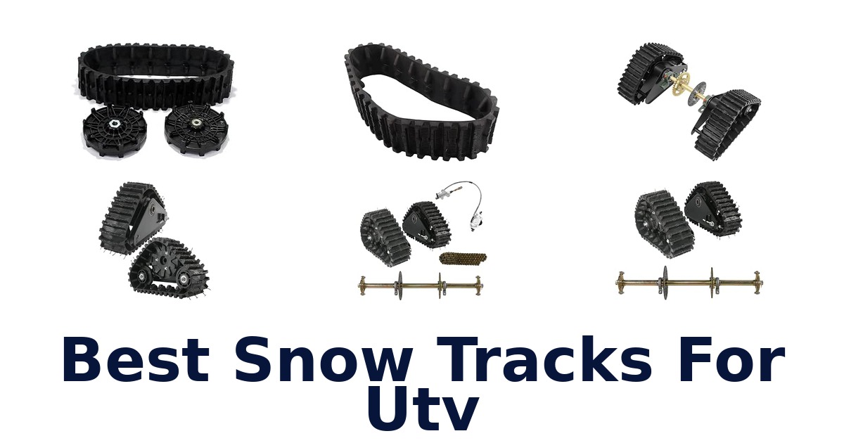 Best Snow Tracks For Utv
