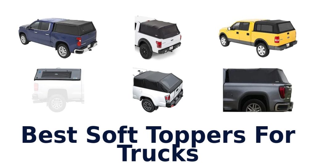 Best Soft Toppers For Trucks