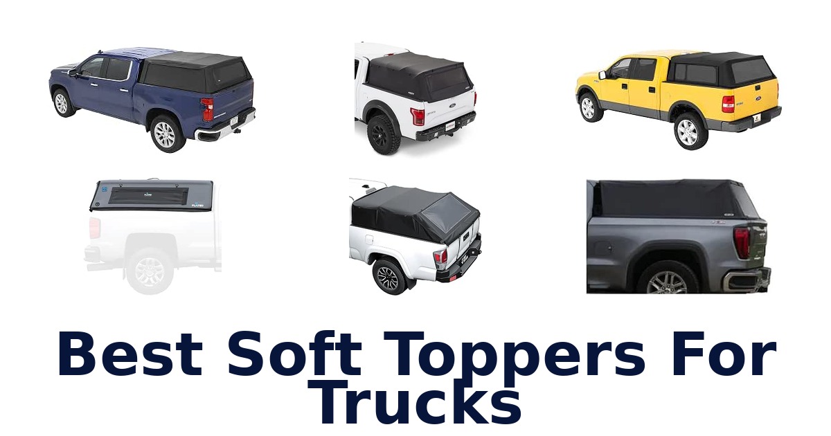 Best Soft Toppers For Trucks