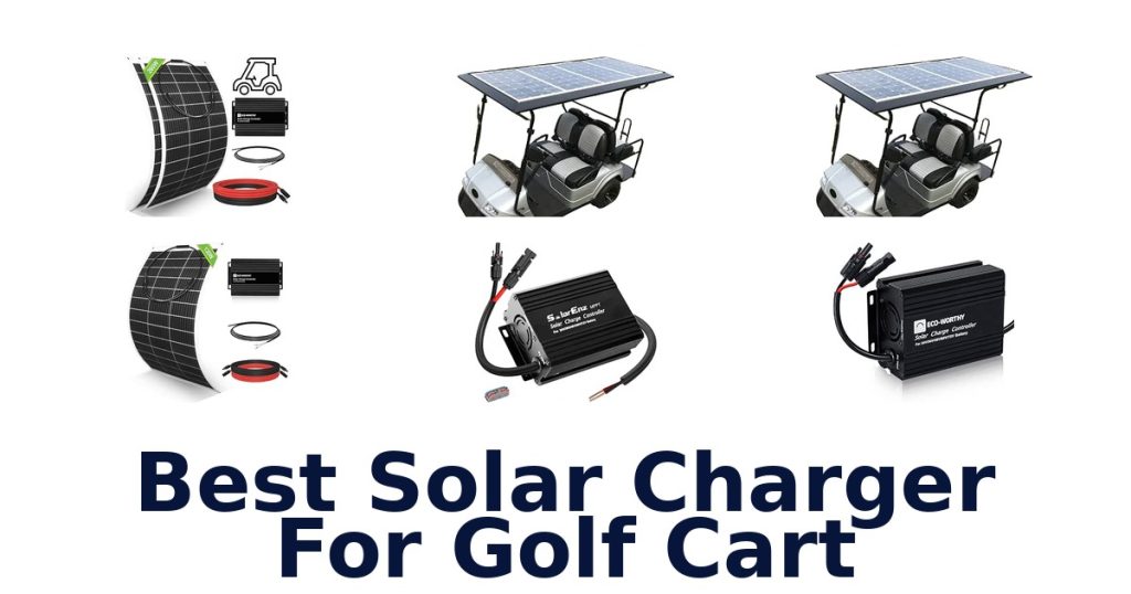 Best Solar Charger For Golf Cart