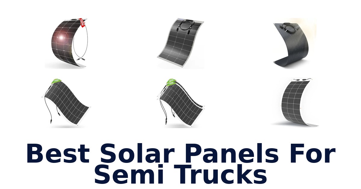 Best Solar Panels For Semi Trucks