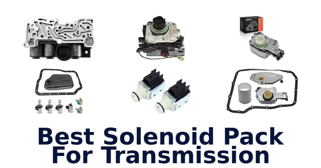 Best Solenoid Pack For Transmission