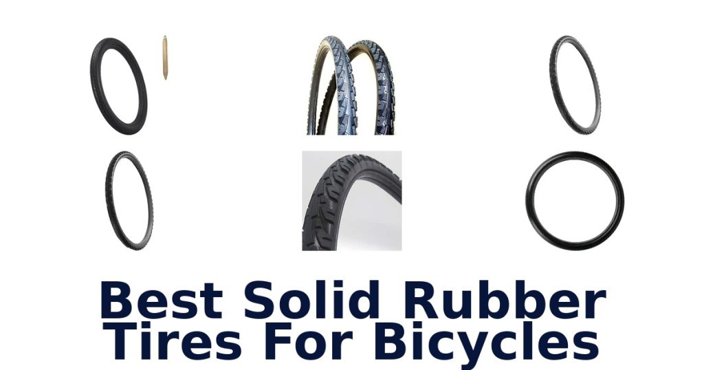 Best Solid Rubber Tires For Bicycles