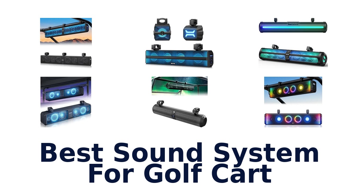 Best Sound System For Golf Cart