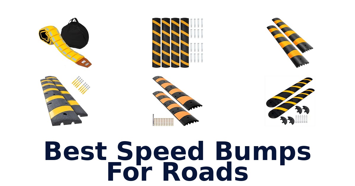 Best Speed Bumps For Roads
