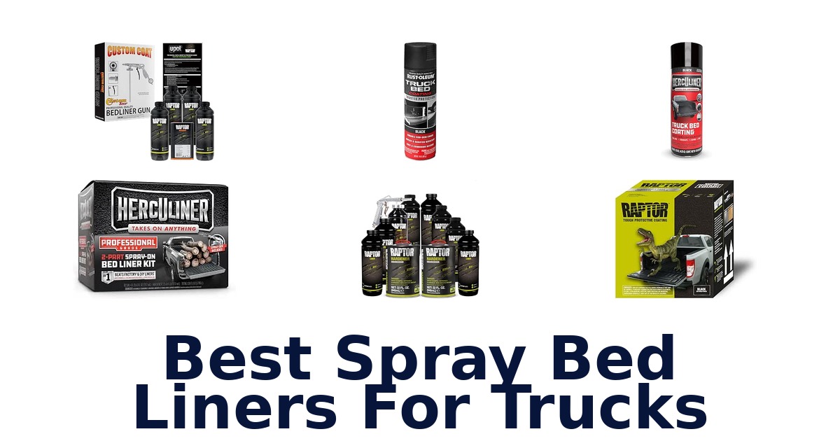 Best Spray Bed Liners For Trucks