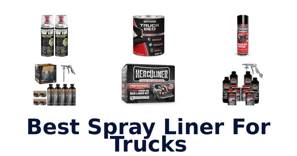 Best Spray Liner For Trucks