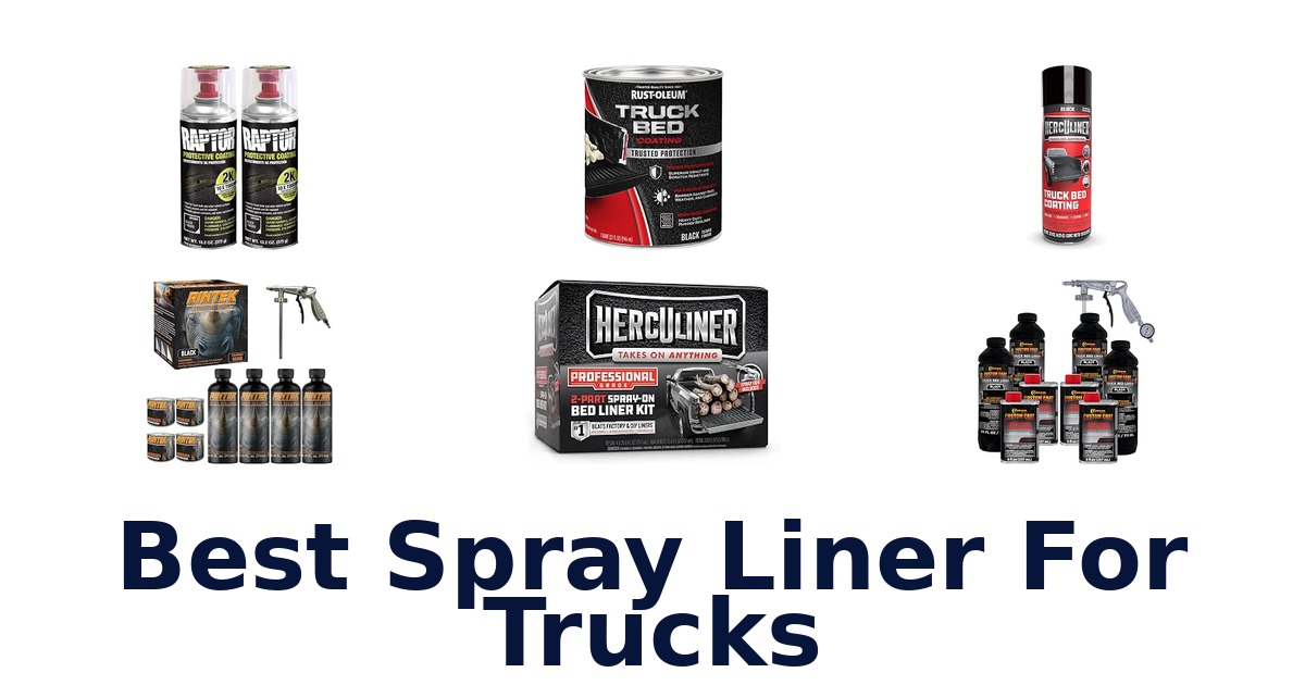 Best Spray Liner For Trucks