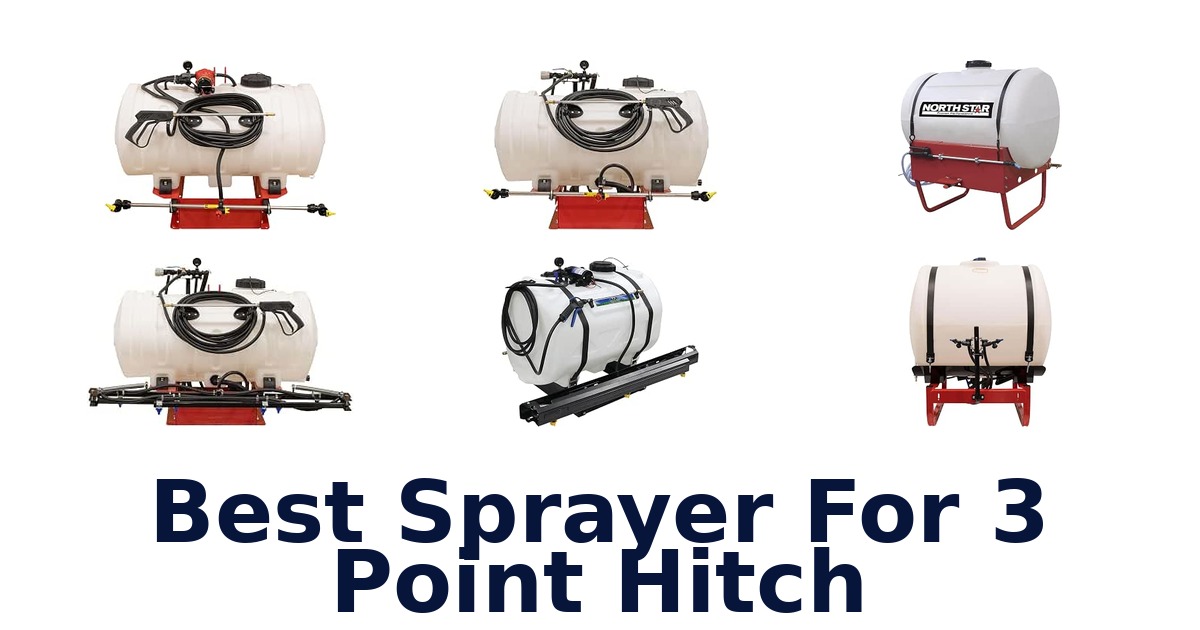 Best Sprayer For 3 Point Hitch