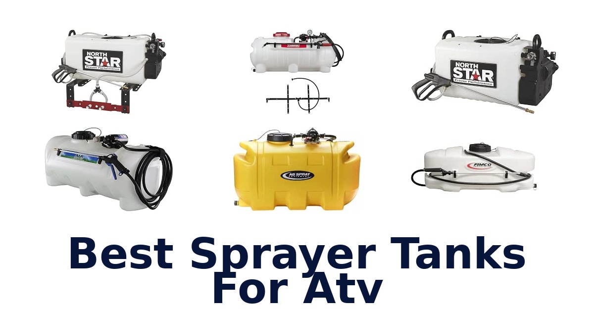 Best Sprayer Tanks For Atv
