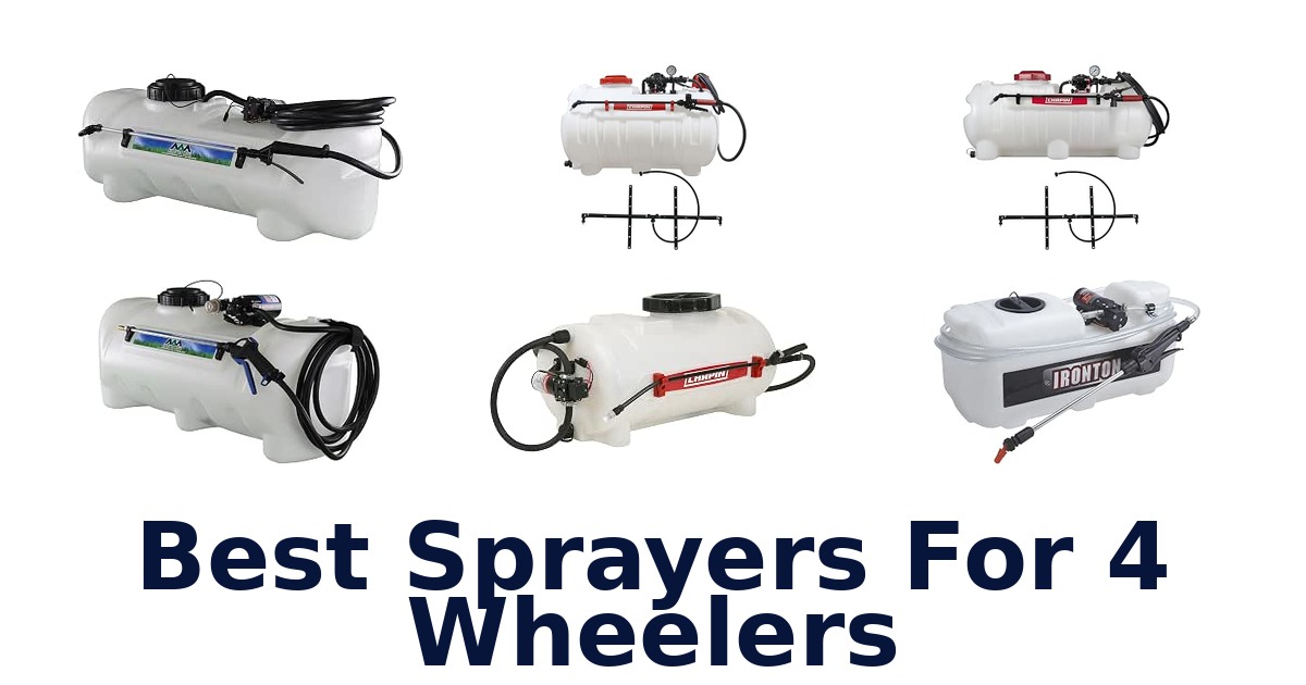 Best Sprayers For 4 Wheelers