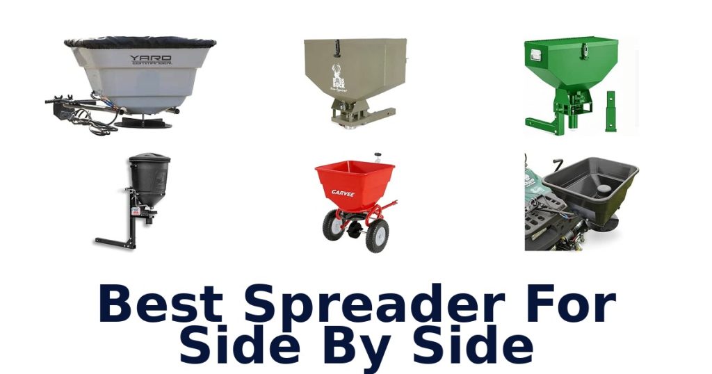 Best Spreader For Side By Side