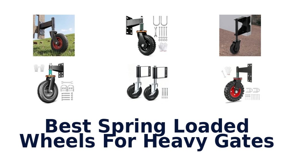 Best Spring Loaded Wheels For Heavy Gates