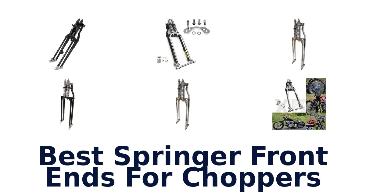 Best Springer Front Ends For Choppers