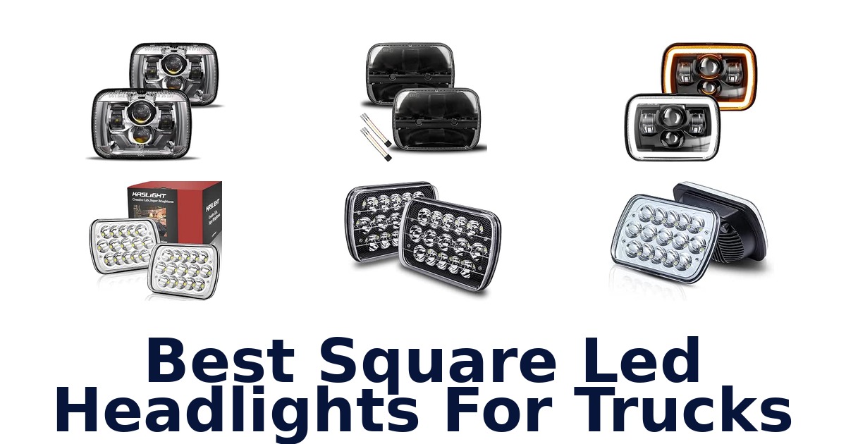 Best Square Led Headlights For Trucks