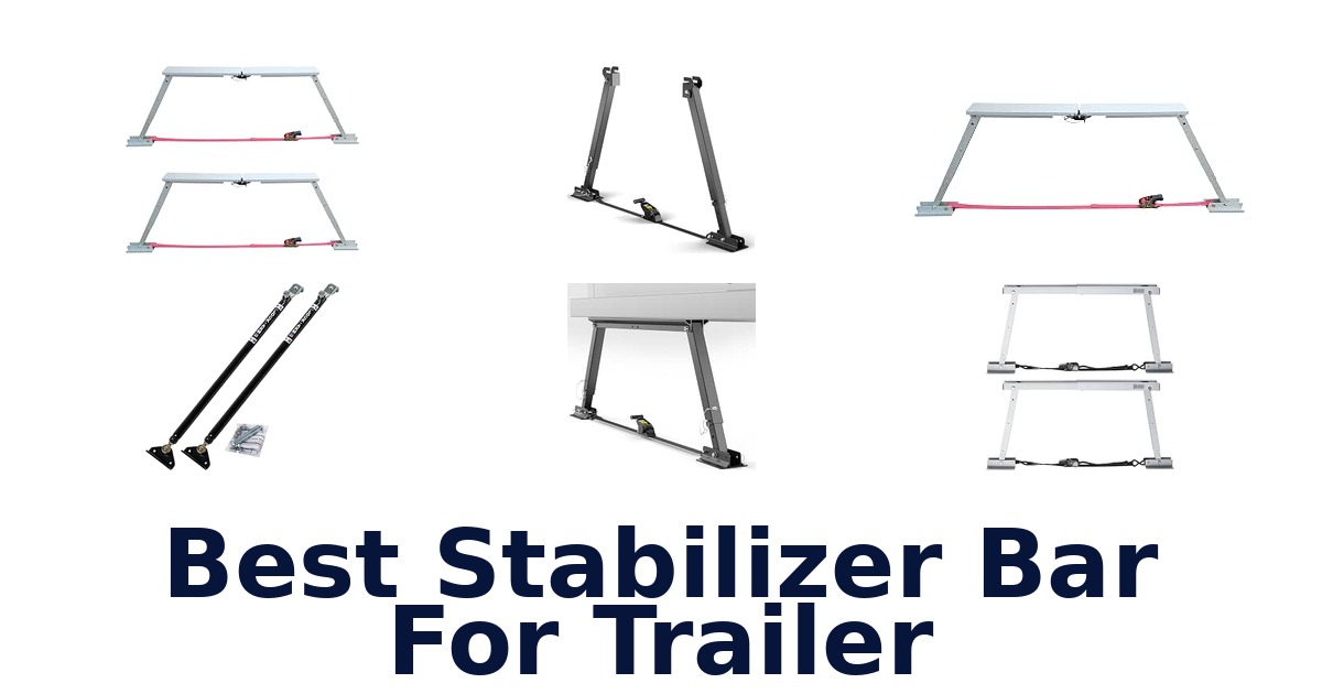 Best Stabilizer Bar For Trailer