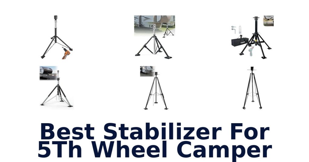 Best Stabilizer For 5Th Wheel Camper