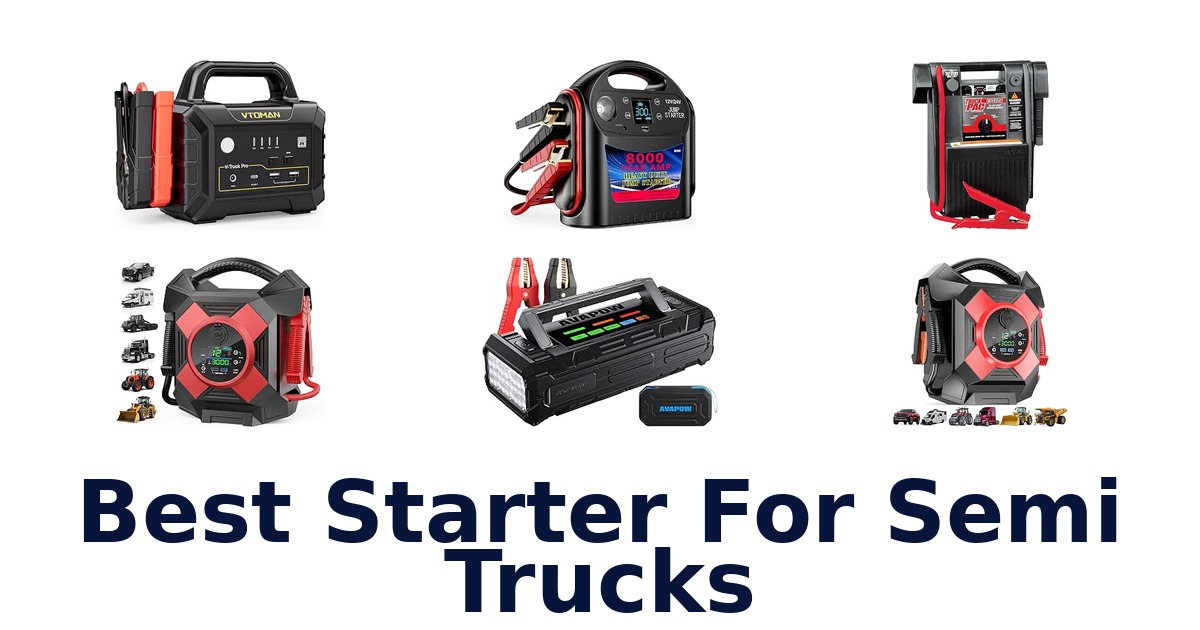 Best Starter For Semi Trucks