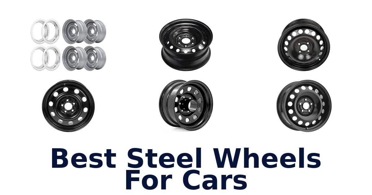 Best Steel Wheels For Cars