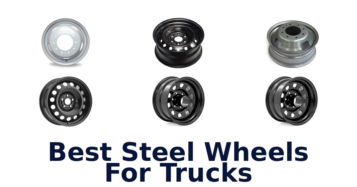 Best Steel Wheels For Trucks