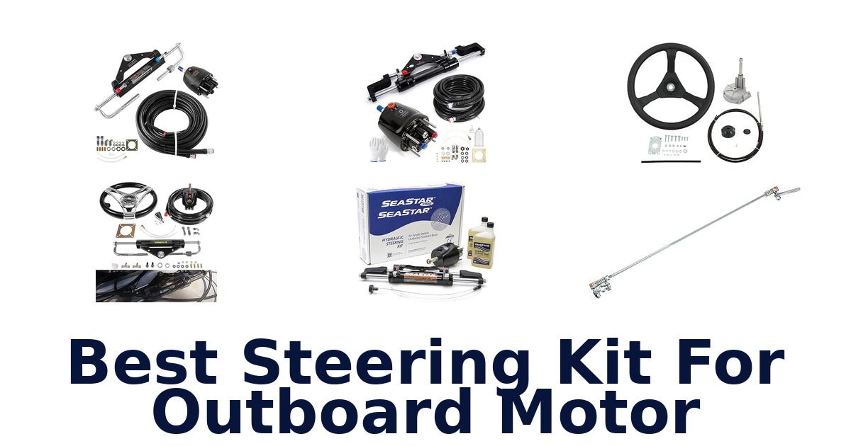 Best Steering Kit For Outboard Motor