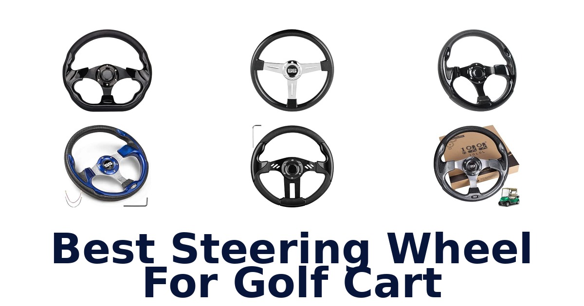 Best Steering Wheel For Golf Cart