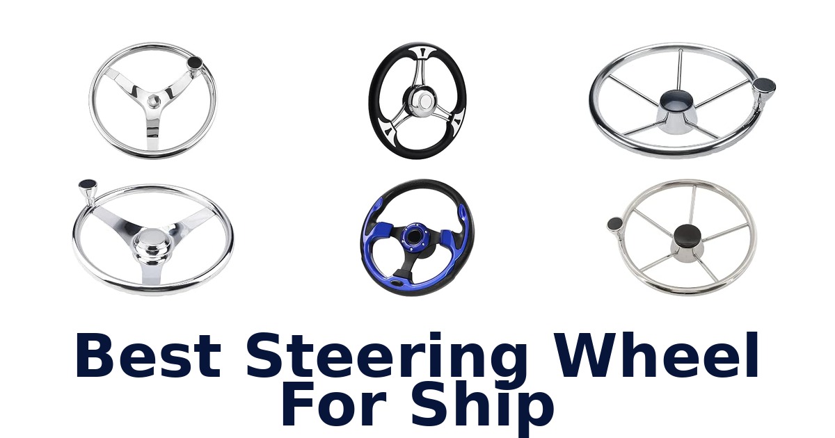 Best Steering Wheel For Ship