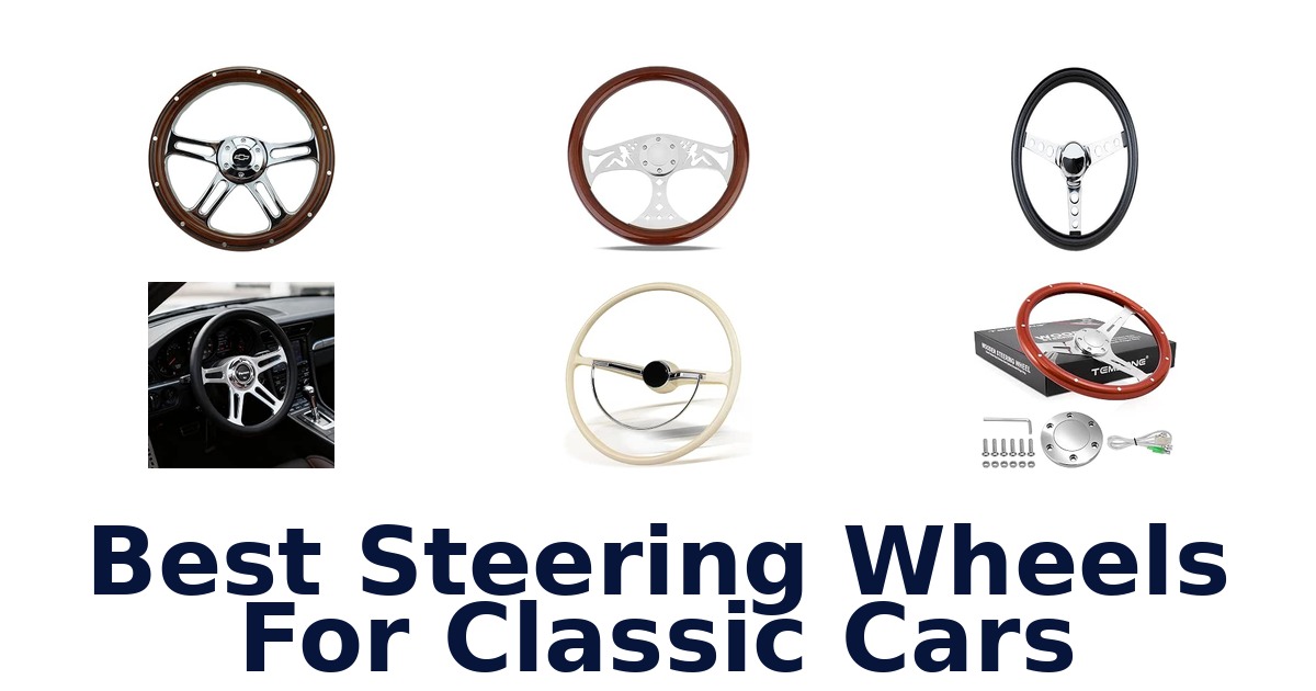 Best Steering Wheels For Classic Cars