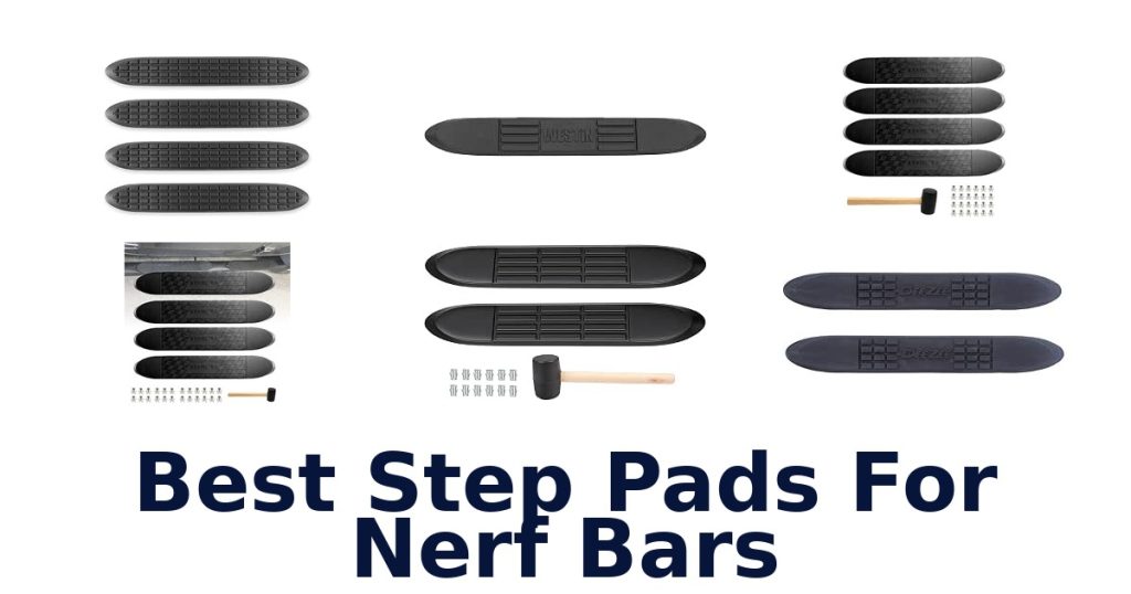 Best Step Pads For Nerf Bars