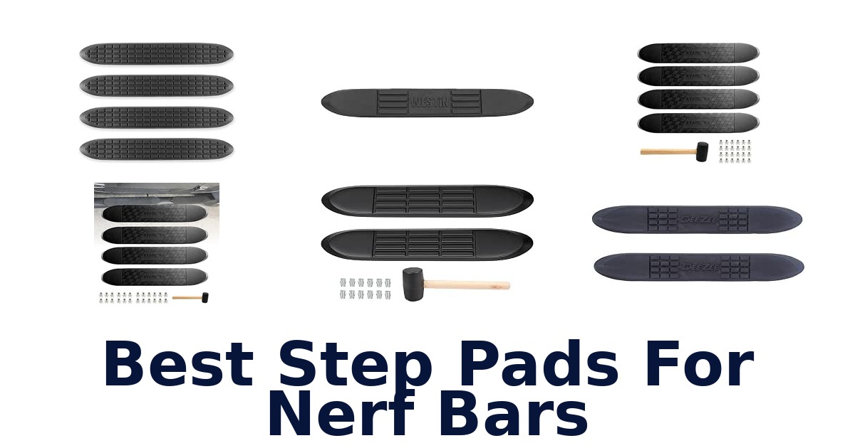 Best Step Pads For Nerf Bars