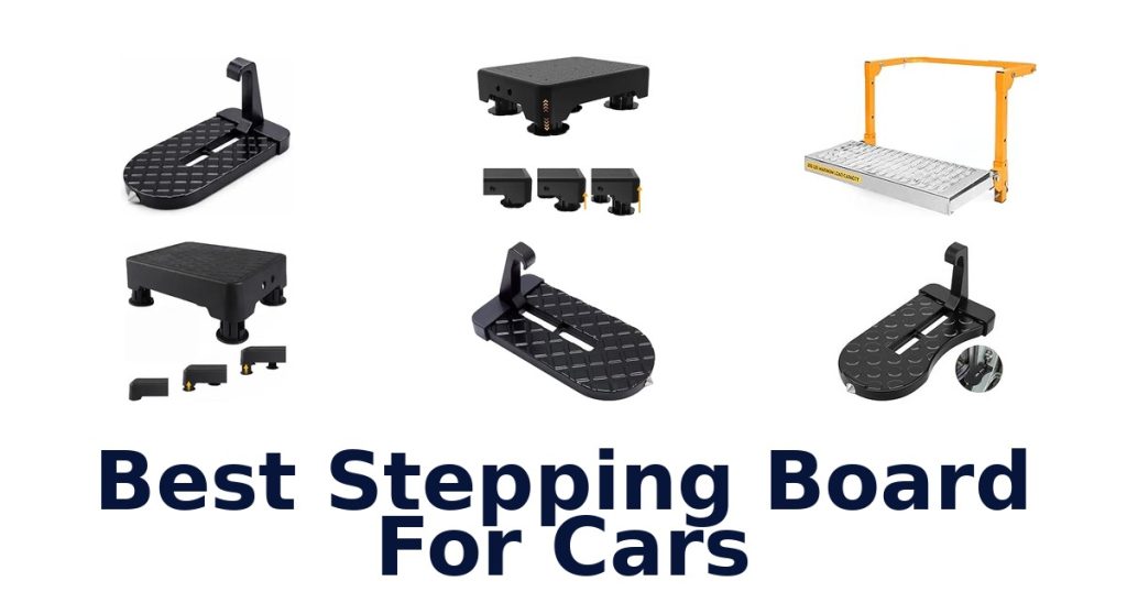 Best Stepping Board For Cars