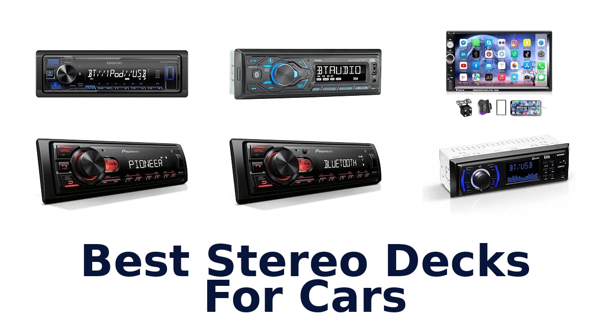 Best Stereo Decks For Cars