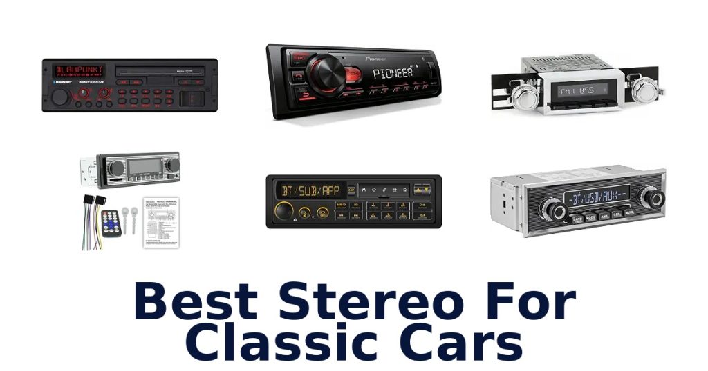 Best Stereo For Classic Cars