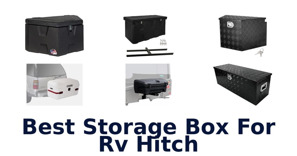 Best Storage Box For RV Hitch