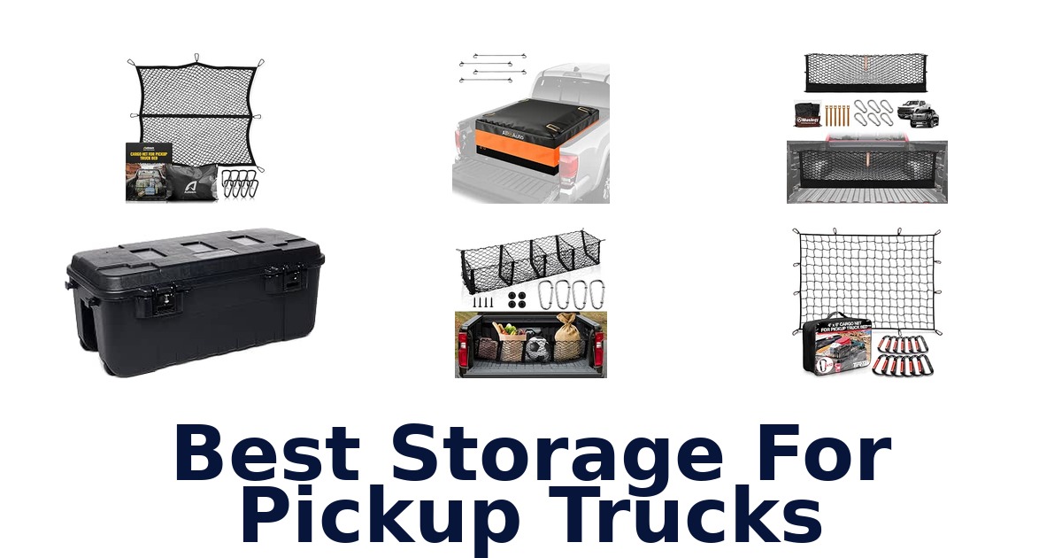 Best Storage For Pickup Trucks