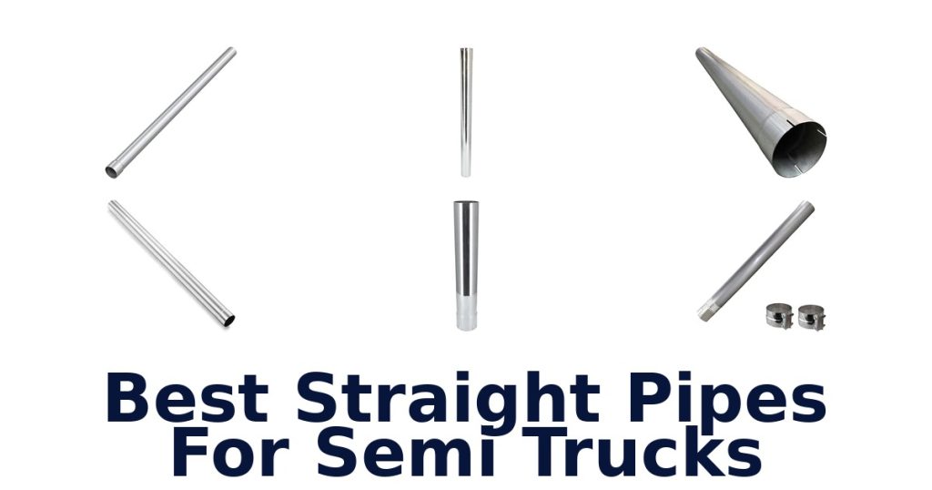 Best Straight Pipes For Semi Trucks