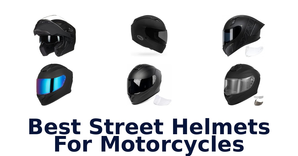 Best Street Helmets For Motorcycles
