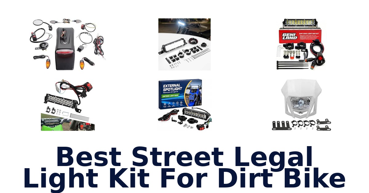 Best Street Legal Light Kit For Dirt Bike