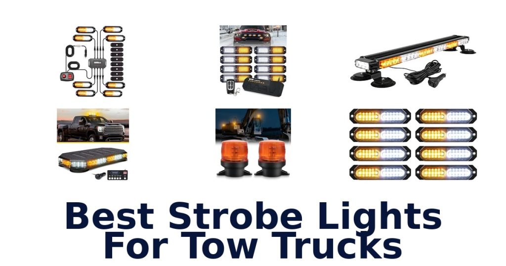 Best Strobe Lights For Tow Trucks