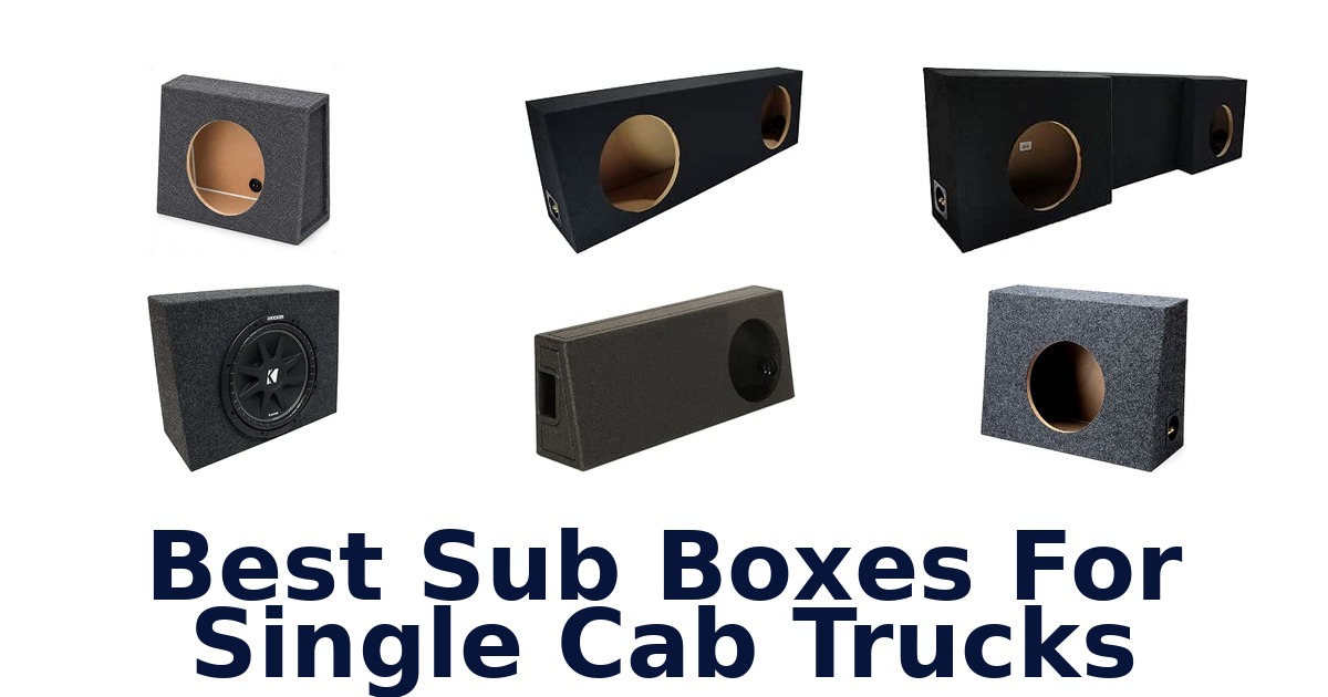 Best Sub Boxes For Single Cab Trucks