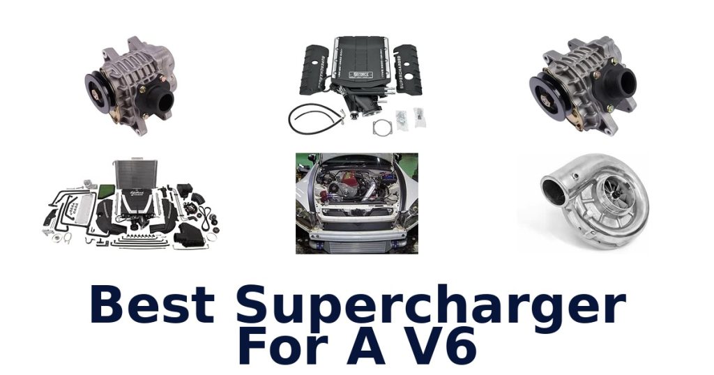 Best Supercharger For A V6
