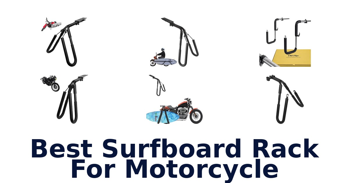 Best Surfboard Rack For Motorcycle