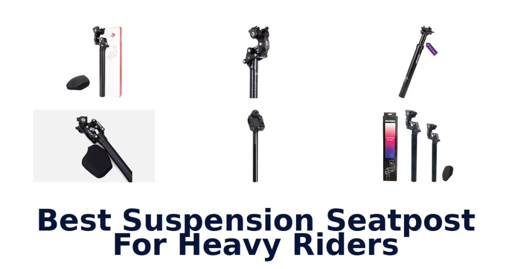 Best Suspension Seatpost For Heavy Riders
