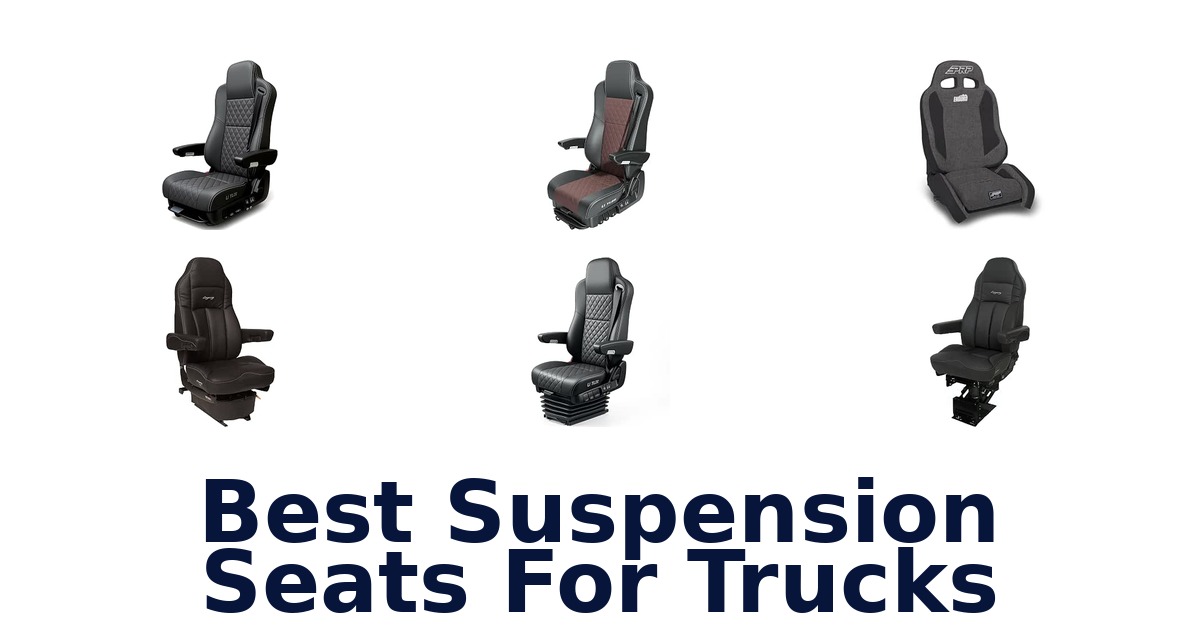 Best Suspension Seats For Trucks