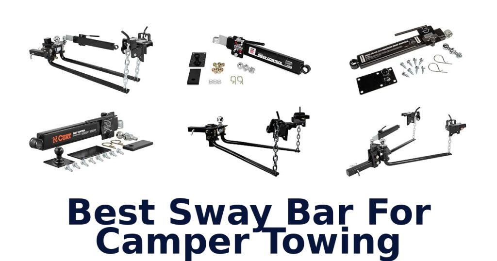 Best Sway Bar For Camper Towing
