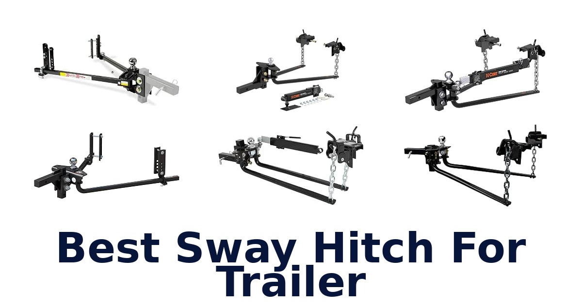 Best Sway Hitch For Trailer